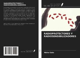RADIOPROTECTORES Y RADIOSENSIBILIZADORES