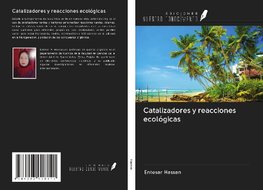 Catalizadores y reacciones ecológicas