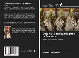 Guía del empresario para la flor seca