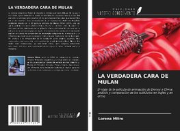 LA VERDADERA CARA DE MULAN