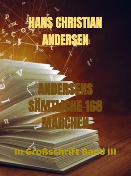 ANDERSENS SÄMTLICHE 168 MÄRCHEN