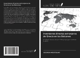 Inversiones directas extranjeras de Grecia en los Balcanes
