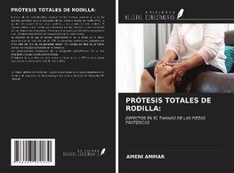 PRÓTESIS TOTALES DE RODILLA: