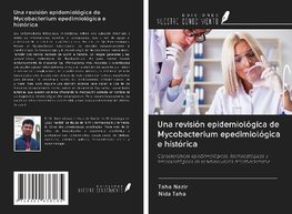 Una revisión epidemiológica de Mycobacterium epedimiológica e histórica