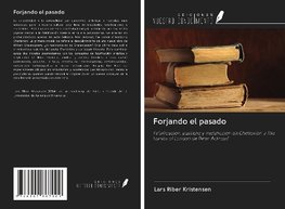 Forjando el pasado
