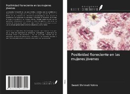Positividad floreciente en las mujeres jóvenes