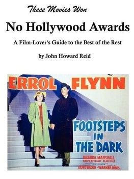THESE MOVIES WON NO HOLLYWOOD AWARDS