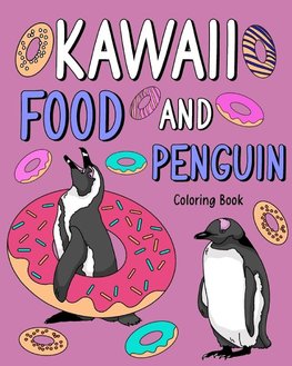Kawaii Food and Penguin Coloring