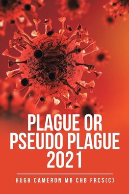 Plague or Pseudo Plague 2021