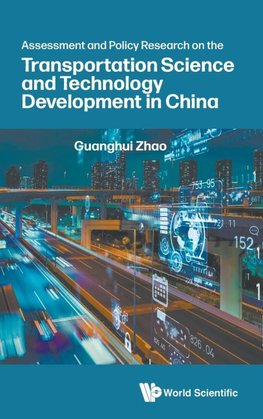 ASSESSMENT & POLICY RES TRANSPORT SCI & TECH DEVELOP CHN