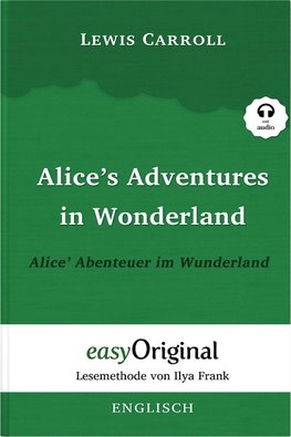 Alice's Adventures in Wonderland / Alice' Abenteuer im Wunderland - Hardcover (mit kostenlosem Audio-Download-Link)