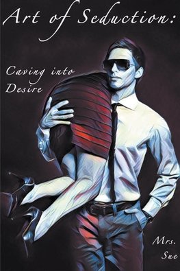 Caving into Desire