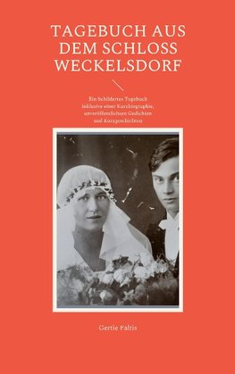 Tagebuch aus dem Schloss Weckelsdorf