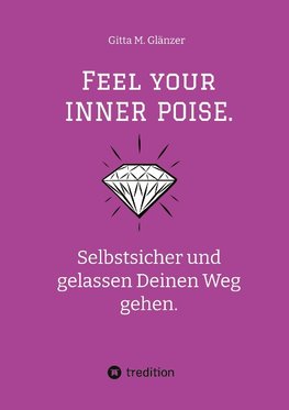 Feel your INNER POISE.