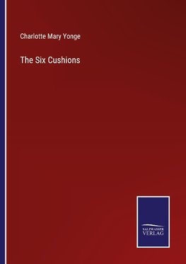 The Six Cushions