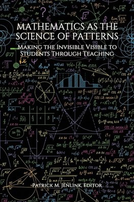 Mathematics as the Science of Patterns