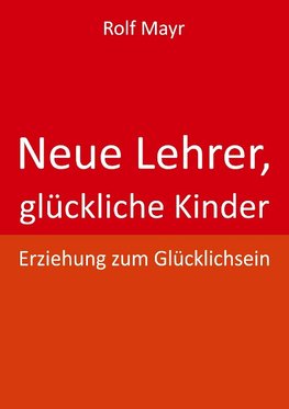 Neue Lehrer, glückliche Kinder