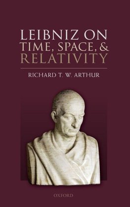 Leibniz on Time, Space, and Relativity