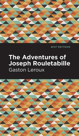 The Adventures of Joseph Rouletabille