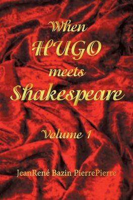 When Hugo Meets Shakespeare