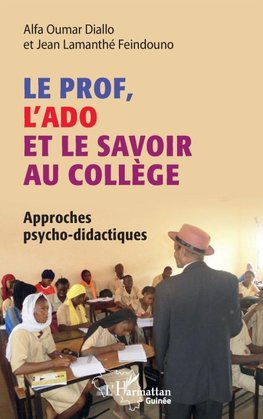 Le prof, l'ado et le savoir au collège