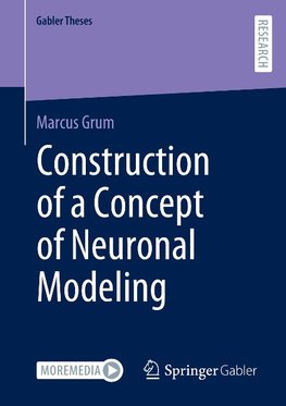 Construction of a Concept of Neuronal Modeling
