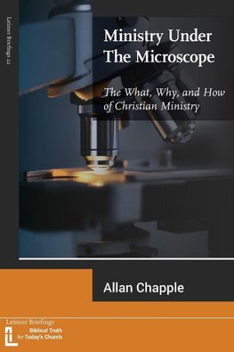 Ministry Under The Microscope