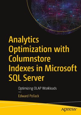 Analytics Optimization with Columnstore Indexes in Microsoft SQL Server