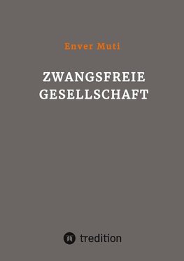 Zwangsfreie Gesellschaft