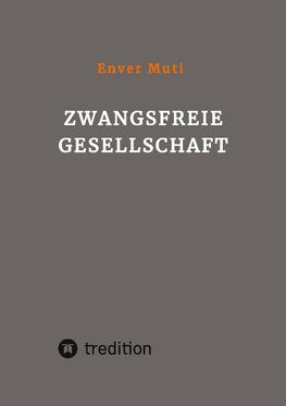 Zwangsfreie Gesellschaft