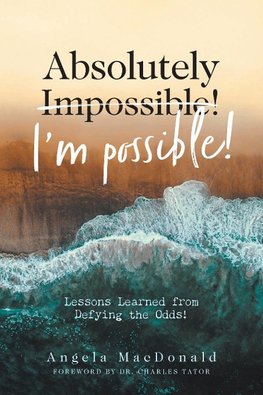 Absolutely I'm Possible!