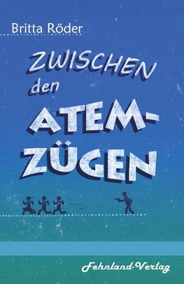 Zwischen den Atemzügen