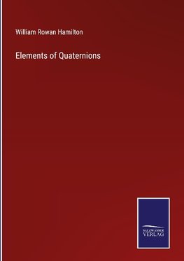 Elements of Quaternions