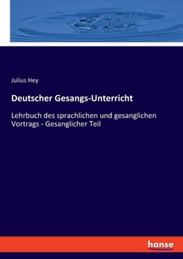 Deutscher Gesangs-Unterricht