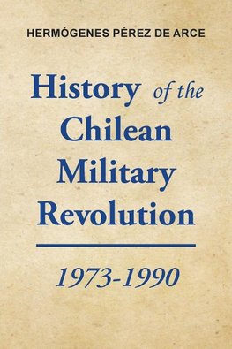 History of the Chilean Military Revolution