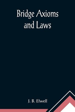 Bridge Axioms and Laws