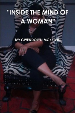 "INSIDE THE MIND OF A WOMAN"