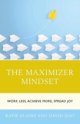 Maximizer Mindset