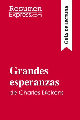Grandes esperanzas de Charles Dickens (Guía de lectura)