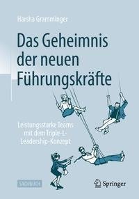 Das Geheimnis der neuen Führungskräfte
