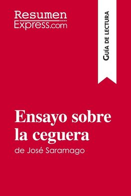 Ensayo sobre la ceguera de José Saramago (Guía de lectura)