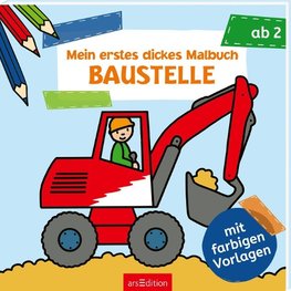 Mein erstes dickes Malbuch ab 2 - Baustelle