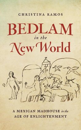 Bedlam in the New World