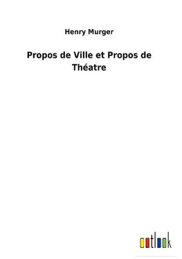 Propos de Ville et Propos de Théatre