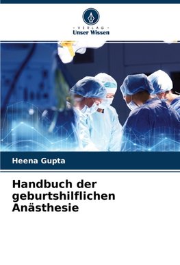 Handbuch der geburtshilflichen Anästhesie