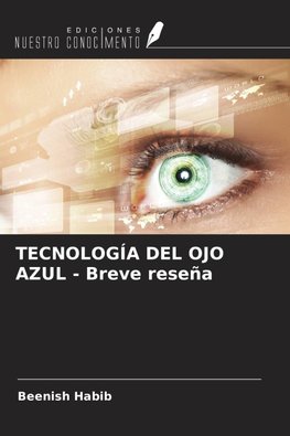 TECNOLOGÍA DEL OJO AZUL - Breve reseña