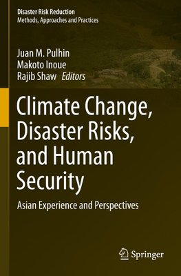 Climate Change, Disaster Risks, and Human Security