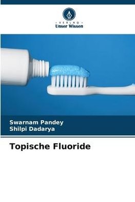 Topische Fluoride
