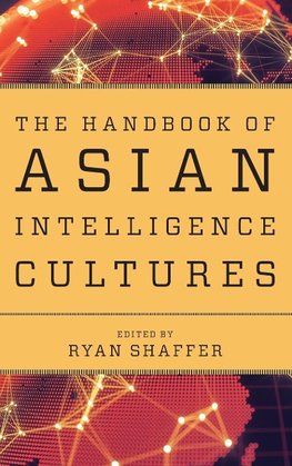 Handbook of Asian Intelligence Cultures