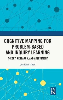 Cognitive Mapping for Problem-based and Inquiry Learning